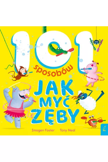 101 sposob�w jak my� z�by - Imogen Foster