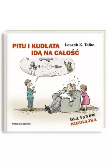 Pitu i Kud�ata id� na ca�o�� - Leszek K. Talko