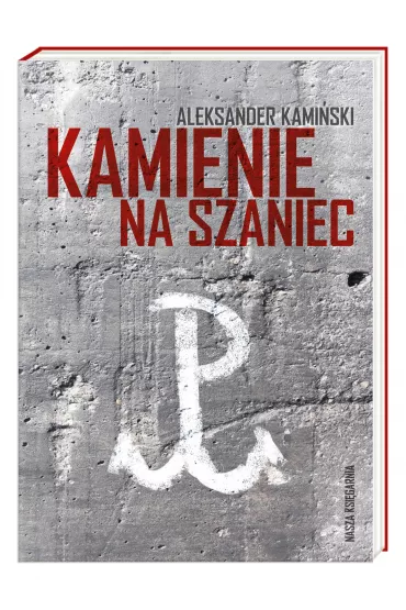 Kamienie na szaniec - Aleksander Kami�ski