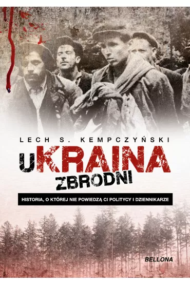 UKraina zbrodni - Lech Stanis�aw Kempczy�ski