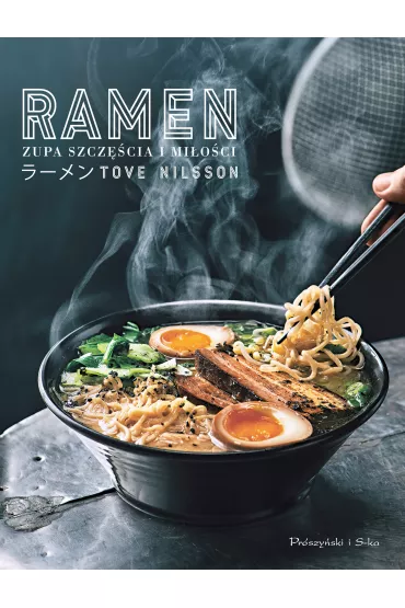 Ramen. Zupa szcz�cia i mi�o�ci - Tove Nilsson