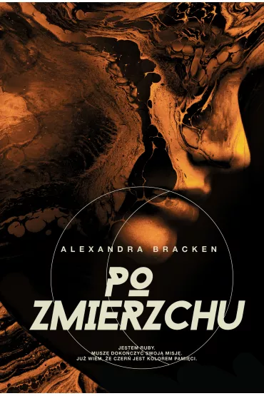 Po zmierzchu. Mroczne umysy. Tom 3 - Alexandra Bracken