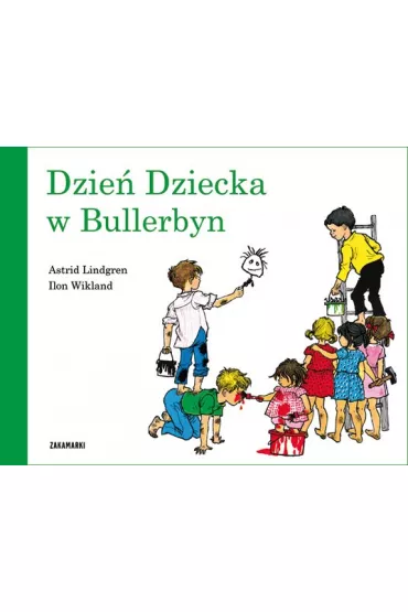 Dzie Dziecka w Bullerbyn. Bullerbyn. Tom 6 - Astrid Lindgren