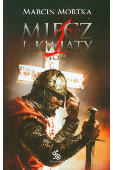 Miecz i kwiaty tom 1