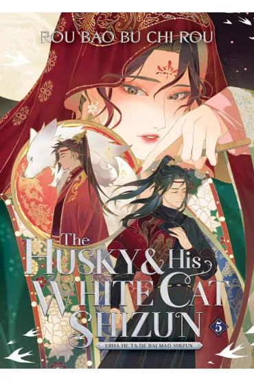 The Husky and His White Cat Shizun. Erha He Ta De Bai Mao Shizun. Novel Volume 5 - Rou Bao Bu Chi Rou
