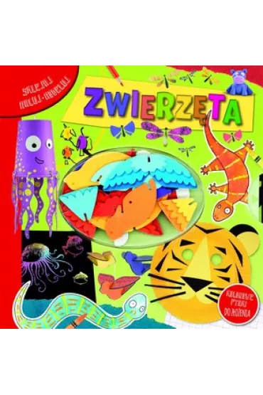 Zwierz�ta. Sklejaj &ndash; maluj &ndash; modeluj