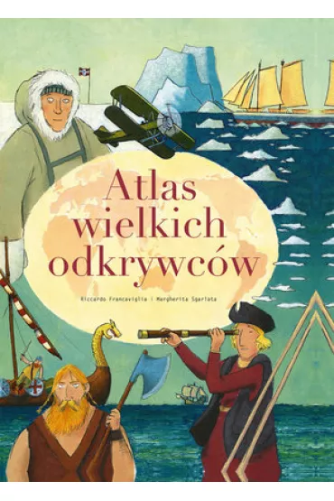 Atlas wielkich odkrywc�w