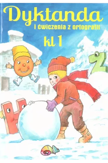 Dyktanda i �wiczenia z ortografii. Klasa 1 - Robert Zar�ba
