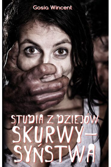 Studia z dziejów skurwysyństwa