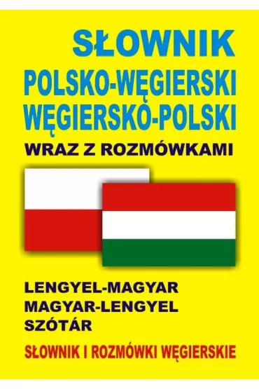 S�ownik polsko-w�gierski w�giersko-polski wraz z rozm�wkami - Pawe� Kornatowski