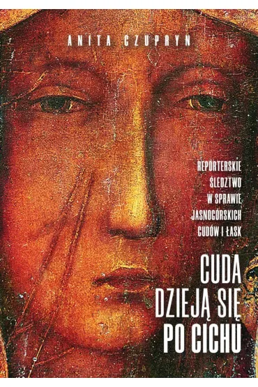 Cuda dziej� si� po cichu - Anita Czupryn