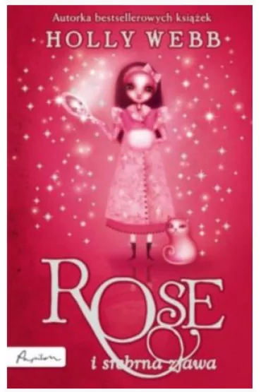 Rose i srebrna zjawa - Holly Webb