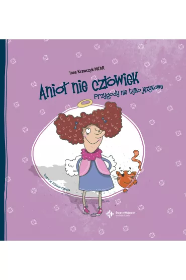 Anio� nie cz�owiek. Przygody nie tylko j�zykowe - Ines Krawczyk