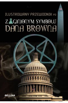 Ilustrowany przewodnik po Zaginionym symbolu Dana Browna