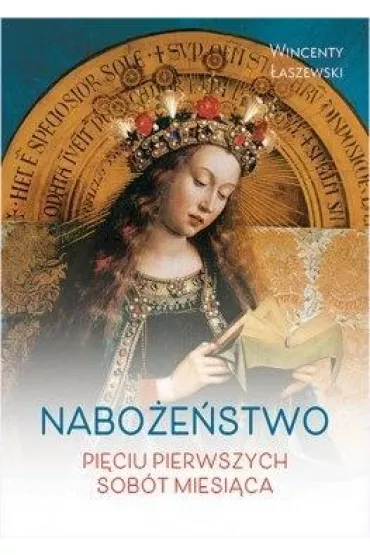 Nabo�e�stwo pi�ciu pierwszych sob�t miesi�ca - Wincenty �aszewski