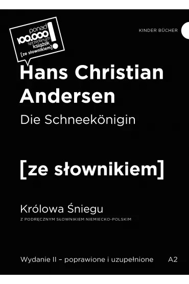 Die Schneekonigin / Kr�lowa �niegu (z podr�cznym s�ownikiem niemiecko-polskim Poziom A2) - Hans Christian Andersen