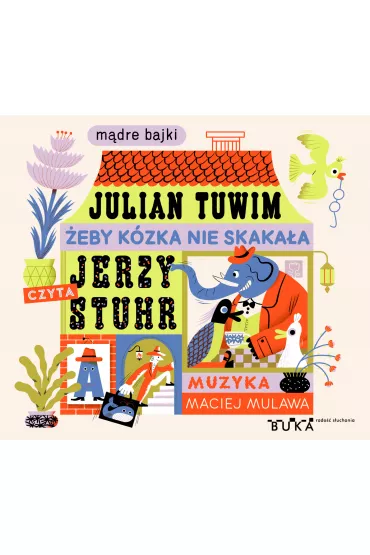 Audiobook �eby k�zka nie skaka�a mp3 - Julian Tuwim