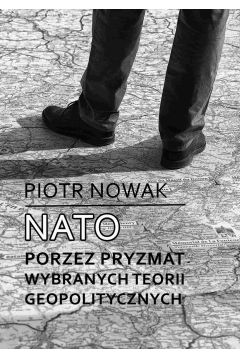 eBook NATO poprzez pryzmat wybranych teorii geopolitycznych pdf mobi epub