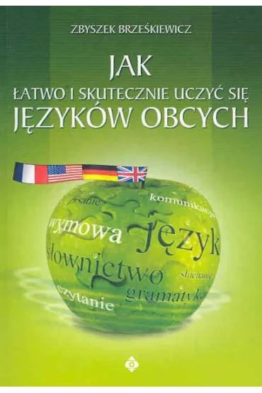 Jak �atwo i skutecznie uczy� si� j�zyk�w obcych - Zbyszek Brze�kiewicz