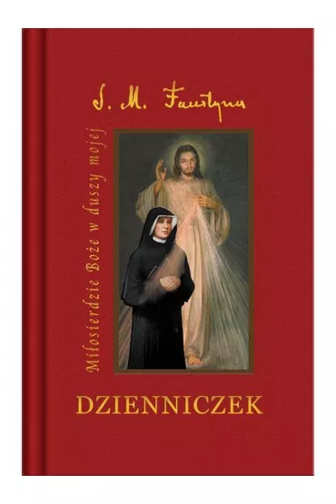 Dzienniczek siostry Faustyny. Mi�osierdzie Bo�e (ma�y)