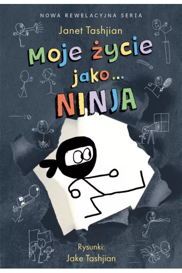 Moje �ycie jako… ninja - Janet Tashjian