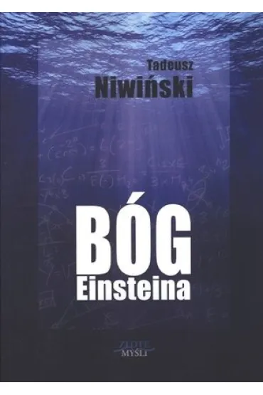B�g Einsteina - Tadeusz Niwi�ski