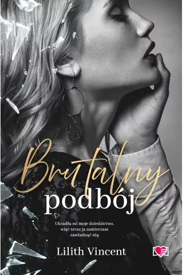 eBook Brutalny podb�j. Brutal Hearts. Tom 2 mobi epub - Lilith Vincent