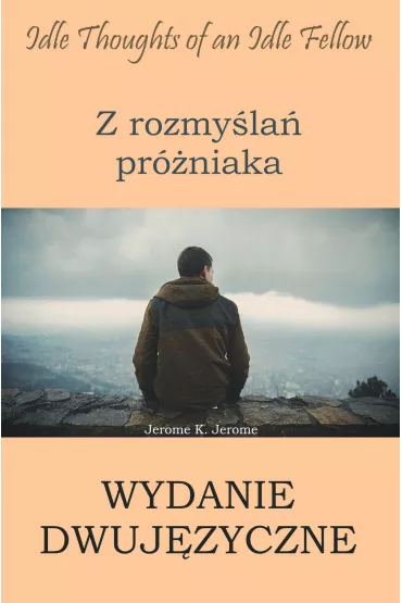 eBook Z rozmyla prniaka - wydanie dwujzyczne polsko-angielskie mobi epub - Jerome Klapka Jerome
