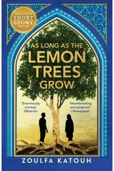 As Long As the Lemon Trees Grow - Zoulfa Katouh