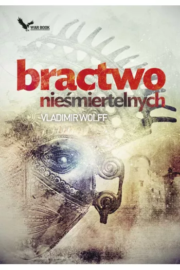 Prearmagedon Tom 2. Bractwo nie�miertelnych - Vladimir Wolff