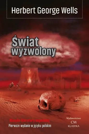 �wiat wyzwolony - George  Herberg Wells