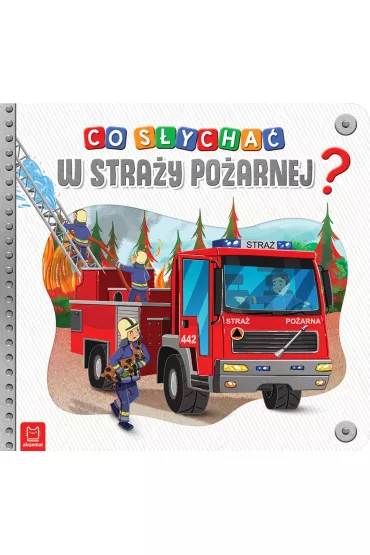 Co s�ycha� w stra�y po�arnej