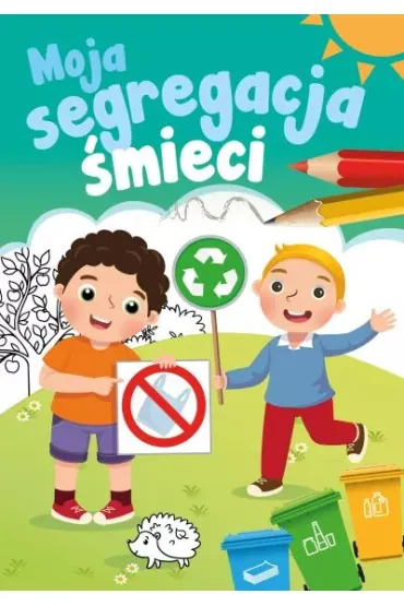Moja segregacja �mieci - Sabina  Grabias