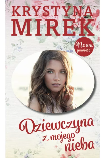 Dziewczyna z mojego nieba - Krystyna Mirek
