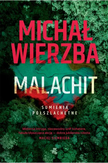 Malachit. Sumienia p�szlachetne. Tom 2 - Micha� Wierzba