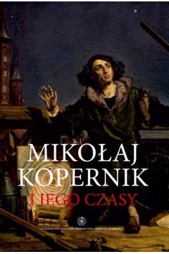 eBook Mikoaj Kopernik i jego czasy pdf