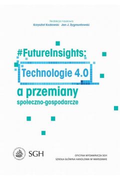 eBook #FutureInsights: Technologie 4.0 a przemiany spoeczno-gospodarcze pdf