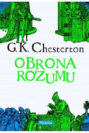 Obrona rozumu - Gilbert Keith Chesterton