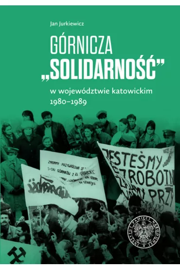 G�rnicza "Solidarno��" - Jan Jurkiewicz