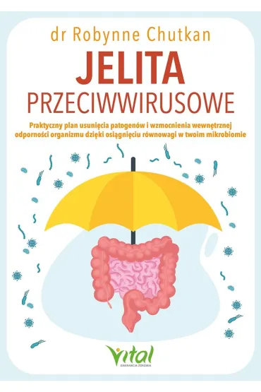 Jelita przeciwwirusowe - Robynne Chutkan