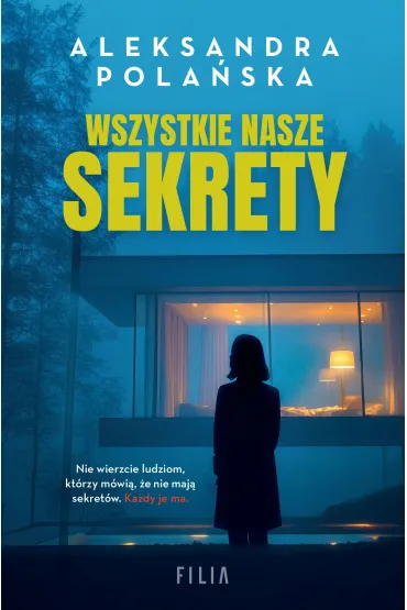 Wszystkie nasze sekrety - Aleksandra  Pola�ska