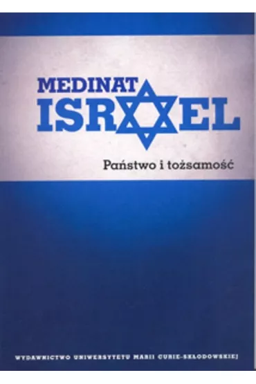 Medinat Israel. Pa�stwo i to�samo�� - Konrad Zieli�ski, Joanna Krauze