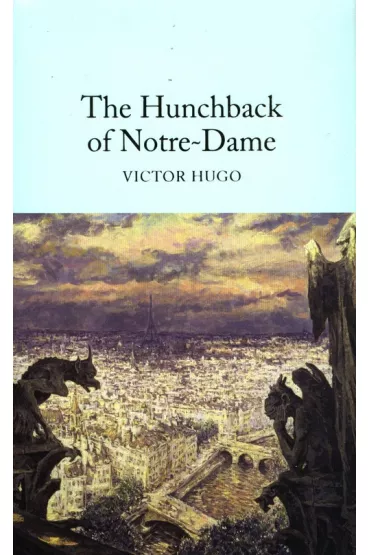 The Hunchback of Notre-Dame. Collector's Library - Victor Hugo