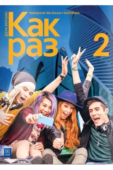 Kak raz. Klasa 2. J�zyk rosyjski. Podr�cznik. CD audio. Szko�a ponadpodstawowa. Liceum i technikum - Olga Tatarchyk