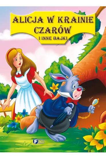 Alicja w krainie czar�w i inne bajki *