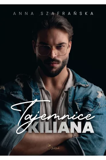 Tajemnice Kiliana - Anna Szafra�ska