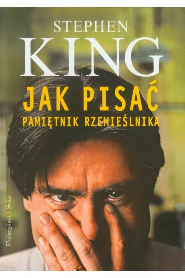Jak pisa� pami�tnik rzemie�lnika - Stephen King