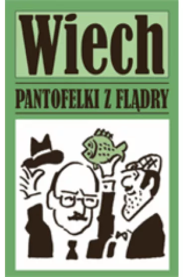 Pantofelki z fl�dry - Stefan Wiech Wiechecki