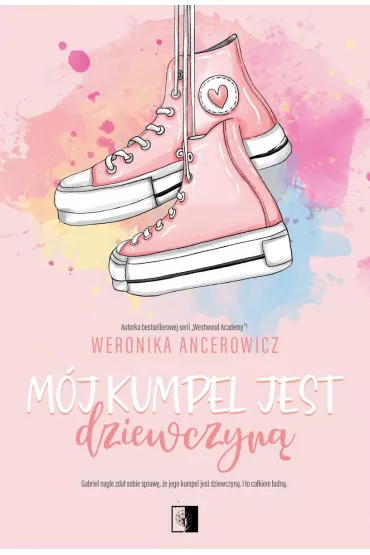 M�j kumpel jest dziewczyn� - Weronika Ancerowicz