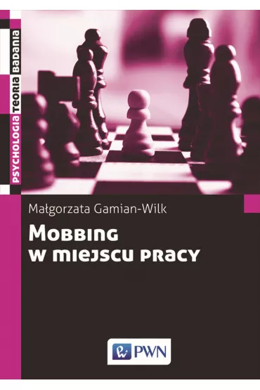 Mobbing w miejscu pracy - Ma�gorzata Gamian-Wilk